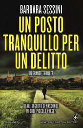 Seller image for UN POSTO TRANQUILLO PER UN DELITTO for sale by Librightbooks