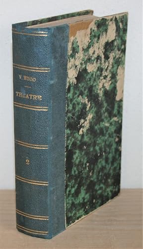 Imagen del vendedor de Theatre. Tome Deuxieme. Hernani - Marion de Lorme - Le Roi S'amuse. a la venta por Antiquariat Gallenberger