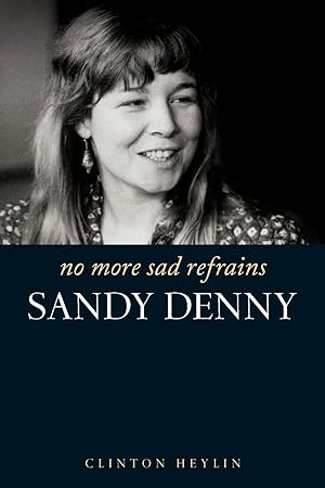 Bild des Verkufers fr No More Sad Refrains: Sandy Denny zum Verkauf von moluna