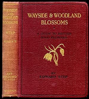Bild des Verkufers fr Wayside and Woodland Blossoms | A Pocket Guide to British Wild-Flowers for the Country Rambler in (Second Series | II Series) with Clear Descriptions of 349 Species (Frederick Warne's Smaller Format Wayside and Woodland Series). zum Verkauf von Little Stour Books PBFA Member