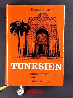 Tunesien : ein Kunst- u. Reiseführer mit Landeskunde