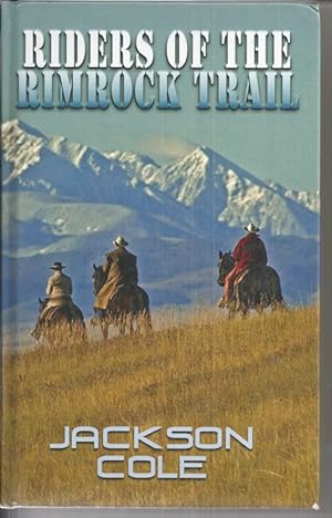 Riders of the Rimrock [Large Print]