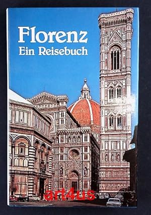 Florenz : Ein Reisebuch