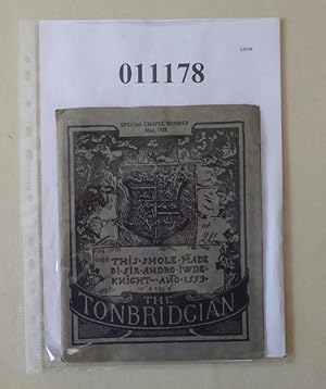 THE TONBRIDGIAN, SPECIAL CHAPEL NUMBER May, 1929. An Account of The Chapel f St Augustine of Cant...