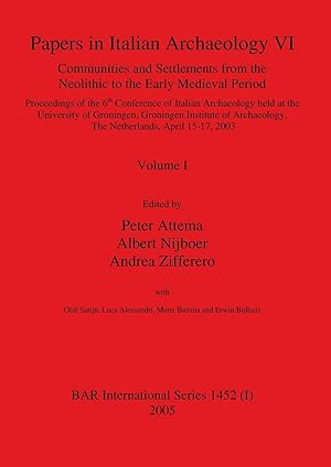Imagen del vendedor de Papers in Italian Archaeology VI: Communities and Settlements from the Neolithic to the Early Medieval Period, Volume I a la venta por moluna