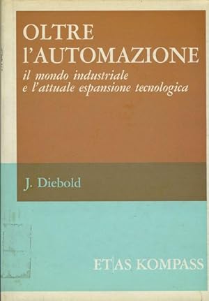 Seller image for Oltre l'automazione for sale by librisaggi