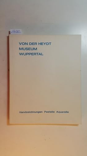 Image du vendeur pour Verzeichnis der Handzeichnungen, Pastelle und Aquarelle / Von der Heydt-Museum, Wuppertal mis en vente par Gebrauchtbcherlogistik  H.J. Lauterbach