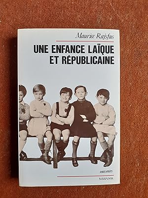 Un enfance laïque et républicaine - Souvenirs