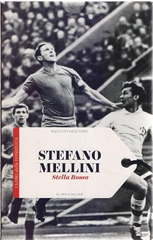 Image du vendeur pour Stella Rossa - Stefano Mellini mis en vente par libreria biblos