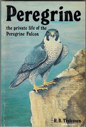 Imagen del vendedor de Peregrine: The Private Life Of The Peregrine Falcon a la venta por Hall of Books