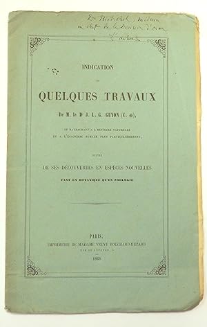 Indication de quelques travaux de M. le Dr J.L.G. Guyon, se rattachant à l'histoire naturelle et ...