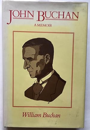 Seller image for John Buchan: A Memoir for sale by Leabeck Books
