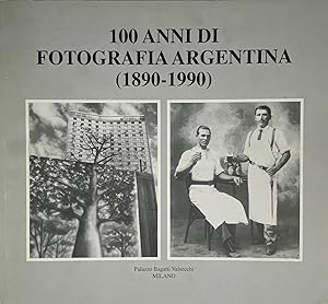 Imagen del vendedor de 100 anni di fotografia argentina (1890 1990) a la venta por FABRISLIBRIS