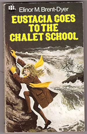 Seller image for Eustacia Goes To The Chalet School for sale by HAUNTED BOOKSHOP P.B.F.A.