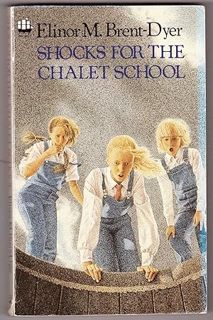 Seller image for Shocks For The Chalet School for sale by HAUNTED BOOKSHOP P.B.F.A.