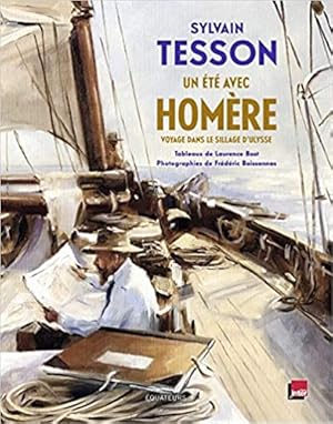 Seller image for Un t avec Homre: Voyage dans le sillage d'Ulysse for sale by Librairie l'Aspidistra