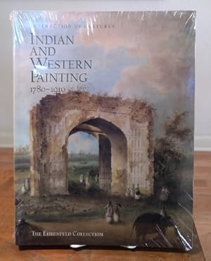 Imagen del vendedor de Indian and Western Painting 1780-1910: The Ehrenfeld Collection a la venta por Structure, Verses, Agency  Books