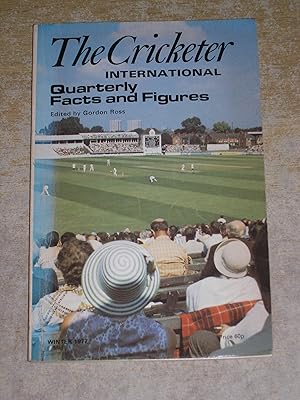 The Cricketer International - Quarterly Facts and Figures - Winter 1977