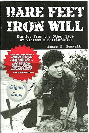 Seller image for Bare Feet Iron Will: Stories from the Other Side of Vietnam's Batterfields for sale by Sabra Books