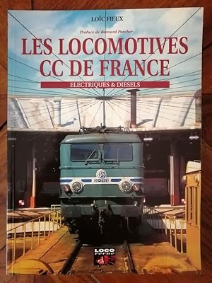 Les locomotives CC de France électriques et diesels 1996 - FIEUX Loïc - Trains Ferroviaire Locomo...