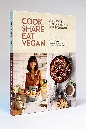 Cook Share Eat Vegan: Delicious Plant-Based Recipes for Everyone