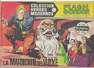 Flash Gordon. Col. Héroes Modernos. Serie B Nº 38 La Maldición del Vulke. Editorial Dolar