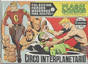 Flash Gordon. Col. Héroes Modernos. Serie B Nº 42 Circo Interplanetario. Editorial Dolar