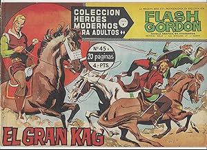 Flash Gordon. Col. Héroes Modernos. Serie B Nº 45 El Gran Kag. Editorial Dolar