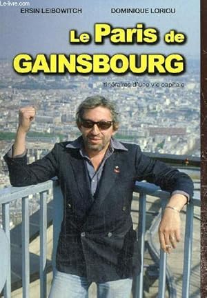 Bild des Verkufers fr Le Paris de Gainsbourg - Itinraires d'une vie capitale zum Verkauf von Le-Livre