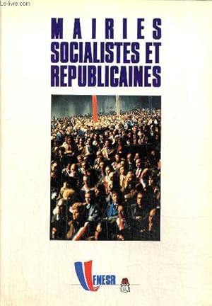 Seller image for Mairies socialistes et rpublicaines - Elections municipales, mars 1989 for sale by Le-Livre
