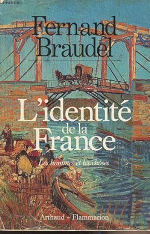 Image du vendeur pour L'Identit de la France - Tome 1 : Les hommes et les choses mis en vente par Le-Livre