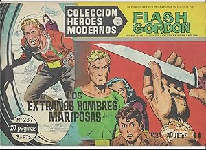 Flash Gordon. Col. Héroes Modernos. Serie B Nº 23 Los Extraños Hombres Mariposas. Editorial Dolar