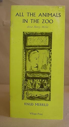 Seller image for All The Animals In The Zoo [ About Henry Miller ] for sale by Eastleach Books
