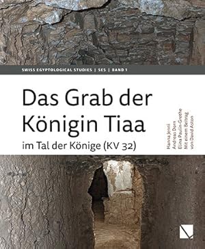 Seller image for Das Grab Der Konigin Tiaa : Im Tal Der Konige Kv 32 -Language: german for sale by GreatBookPrices