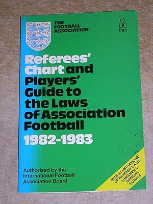 Seller image for Referees' Chart and Players' Guide to the Laws of Association Football 1982 - 1983 for sale by Neo Books