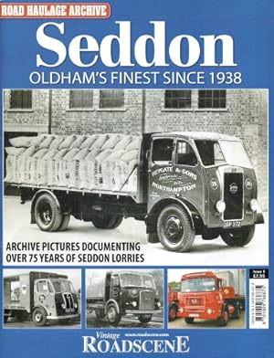 Seller image for ROAD HAULAGE ARCHIVE ISSUE 1: SEDDON : OLDHAM'S FINEST SINCE 1938 for sale by Paul Meekins Military & History Books