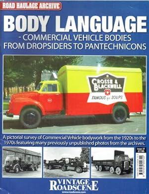 Seller image for ROAD HAULAGE ARCHIVE ISSUE 17: BODY LANGUAGE - COMMERCIAL VEHICLE BODIES FROM DROPSIDERS TO PANTECHNICONS for sale by Paul Meekins Military & History Books