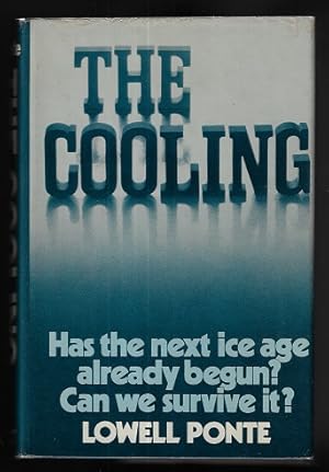 The Cooling: Has the Next Ice Age Already Begun? (SIGNED COPY TO POUL ANDERSON)