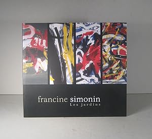 Francine Simonin. Les Jardins