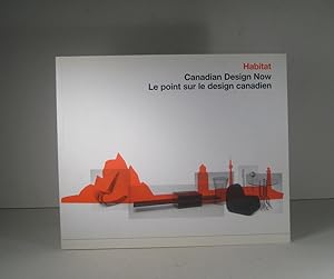 Immagine del venditore per Habitat. Canadian Design Now. Le point sur le design canadien venduto da Librairie Bonheur d'occasion (LILA / ILAB)