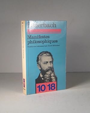 Manifestes philosophiques. Textes choisis 1839-1845