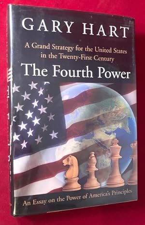 The Fourth Power: A Grand Strategy for the United States in the Twenty-First Century (SIGNED 1ST)