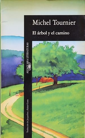 Imagen del vendedor de El rbol y el camino a la venta por Librera Alonso Quijano