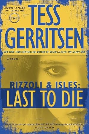 Bild des Verkufers fr Last to Die: A Rizzoli & Isles Novel zum Verkauf von Brockett Designs