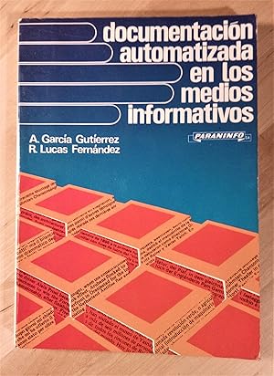 Imagen del vendedor de Documentacin automatizada en los medios informativos a la venta por Llibres Bombeta