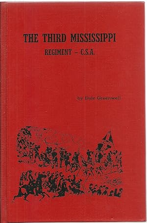 Bild des Verkufers fr The Third Mississippi Regiment - C.S.A zum Verkauf von Sabra Books