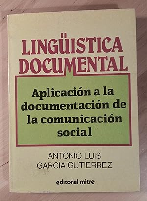 Seller image for Lingstica documental. Aplicacin a la documentacin de la comunicacin social for sale by Llibres Bombeta