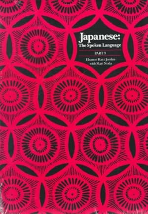 Image du vendeur pour Japanese : The Spoken Language, Part III mis en vente par GreatBookPrices