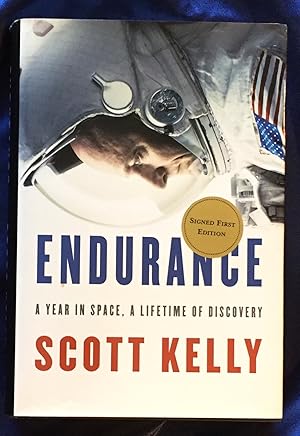 ENDURANCE; A Year in Space, A Lifetime of Discovery