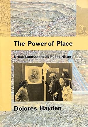 Immagine del venditore per The Power of Place: Urban Landscapes as Public History (The MIT Press) venduto da Randall's Books